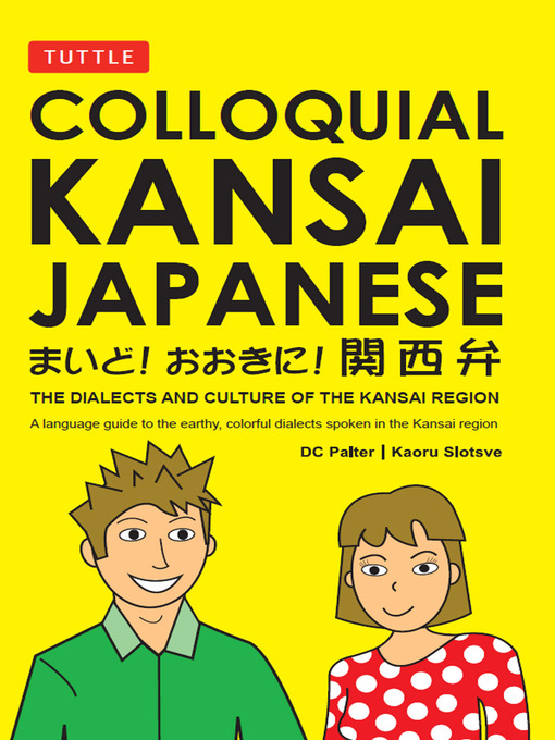 Title details for Colloquial Kansai Japanese by D. C. Palter - Available